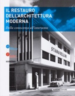 Il restauro dell'architettura moderna. Dalla conoscenza all'intervento Libro di  Sandra Losi, Annalisa Morelli