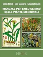 Manuale per l'uso clinico delle piante medicinali. Manuale pratico di fitoterapia Ebook di  Emilio Minelli, Erus Sangiorgi, Gabriela Crescini