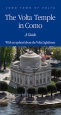 The Volta temple in Como. A guide. With an updatebout the Volta lighthouse Ebook di 
