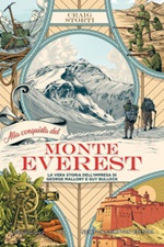 Alla conquista del Monte Everest. La vera storia dell'impresa di George Mallory e Guy Bullock Ebook di  Craig Storti