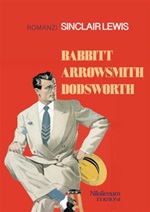 Babbitt-Arrowsmith-Dodsworth. Romanzi Ebook di  Sinclair Lewis, Sinclair Lewis