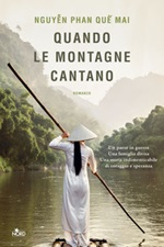 Quando le montagne cantano Libro di  Phan Que Mai Nguyen