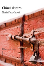 Chiusi dentro Ebook di  Maria Pace Ottieri