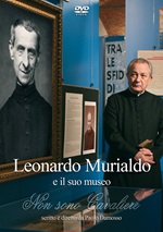 Leonardo Murialdo e il suo museo. Non sono Cavaliere. DVD di  Paolo Damosso