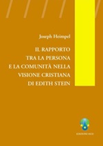 Il rapporto tra la persona e la comunità nella visione cristiana di Edith Stein Ebook di  Joseph Heimpel