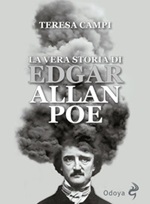 La vera storia di Edgar Allan Poe Ebook di  Teresa Campi, Teresa Campi