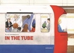 In the tube. Ediz. a colori Libro di  Alice Barberini