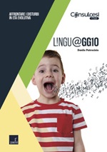 Linguaggio. Affrontare i disturbi in età evolutiva Ebook di  Danilo Patrocinio