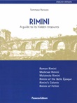 Rimini. A guide to its hidden treasures Libro di  Tommaso Panozzo