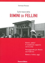 Sulle tracce della Rimini di Fellini Libro di  Tommaso Panozzo