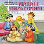 Natale senza confini CD di Cortelletti Maria,De Feo Giovanna