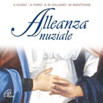 Alleanza nuziale CD di Galliano Anna Maria,Giudici Vincenzo,Mantovani Mauro,Parisi Antonio