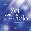 Sei Venuto Dal Cielo. CD + Spartito. CD di Ricci Daniele