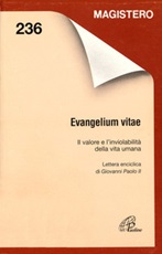 Evangelium vitae. Il valore e l'inviolabilità della vita umana Libro di Giovanni Paolo II