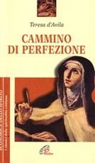 Cammino di perfezione Libro di Teresa d'Avila (santa)