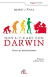 Non litigare con Darwin. Chiesa ed evoluzionismo