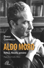 Aldo Moro. Politica, filosofia, pensiero Libro di  Danilo Campanella