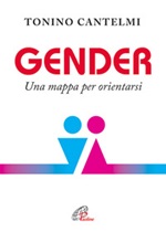 Gender. Una mappa per orientarsi Libro di  Tonino Cantelmi