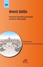 Amoris laetitia. Esortazione apostolica postsinodale sull'amore nella famiglia Libro di Francesco (Jorge Mario Bergoglio)