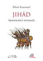 Jihad. Significato e attualità Libro di  Silvia Scaranari Introvigne