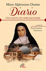 Diario. Una santa di Gerusalemme Libro di  M. Alphonsine Ghattas