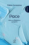 Pace. Dalla parola ai fatti