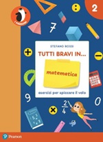 Tutti bravi in... matematica. Il quaderno. Per la Scuola elementare. Con espansione online. Vol. 2: Libro di  Stefano Rossi