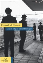 Centrale di transito (ceci n'est pas une anthologie) Libro di 