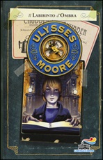 Il labirinto d'ombra Libro di  Ulysses Moore