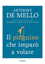 Il pinguino che imparò a volare Libro di  Anthony De Mello