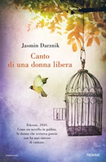 Canto di una donna libera Libro di  Jasmin Darznik