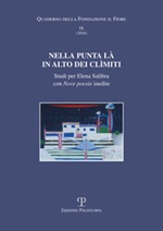 Nella punta là in alto dei Climiti. Studi per Elena Salibra con nove poesie inedite Libro di 