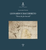 Leonardo e Bacchereto. «Terra da far boccali» Libro di  Alessandro Vezzosi