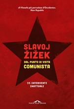 Dal punto di vista comunista. Trentacinque interventi inattuali Ebook di  Slavoj Zizek