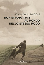 Non stiamo tutti al mondo nello stesso modo Ebook di  Jean-Paul Dubois
