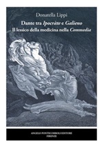 Dante tra Ipocràte e Galieno. Il lessico della medicina nella Commedia Ebook di  Donatella Lippi