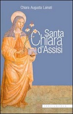 Santa Chiara d'Assisi Libro di  Chiara A. Lainati