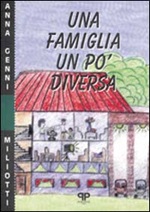 Una famiglia un po' diversa Libro di  Anna Genni Miliotti