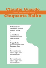 Cinquanta Haiku Libro di  Claudio Guardo
