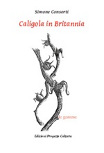 Caligola in Britannia Ebook di  Simone Consorti