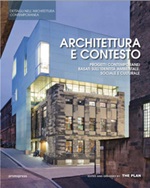 Architettura e contesto. Progetti contemporanei basati sull'identità ambientale, sociale e culturale Libro di 