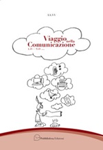 Viaggio nella comunicazione 1.0-2.0... Libro di 