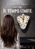 Il tempo limite Ebook di  Clementina Tirino