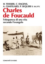 Charles de Foucauld. L'eloquenza di una vita secondo l'evangelo Ebook di 