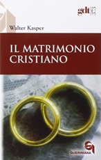 Il matrimonio cristiano Libro di  Walter Kasper