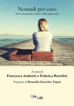 Nomadi per caso. Storie inaspettate a fianco della diplomazia Libro di 