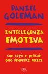 Intelligenza emotiva. Che cos'è e perché può renderci felici