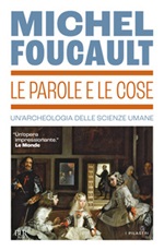 Le parole e le cose. Un'archeologia delle scienze umane Libro di  Michel Foucault