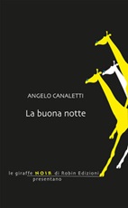 La buona notte Libro di  Angelo Canaletti