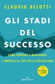 Gli stadi del successo. Come portare e mantenere l'impresa al top della prestazione Ebook di  Claudio Belotti